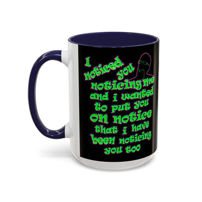 noticed you noticing - Accent Mug (black)