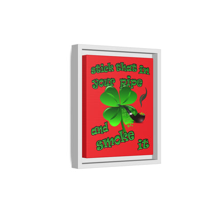 stick that in your pipe and smoke it - framed canvas art (red)
