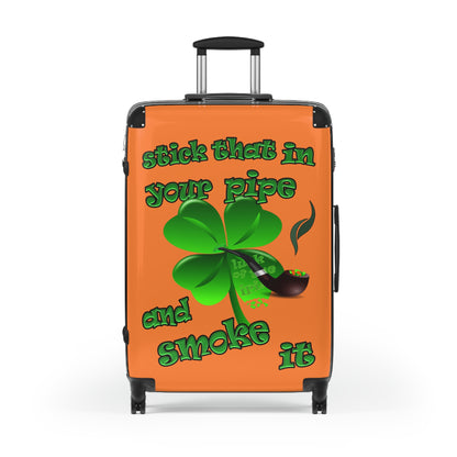 stick that in your pipe and smoke it - Suitcase (crusta)