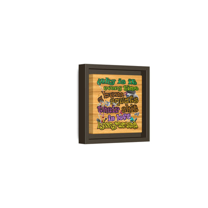 the bum's shit - framed canvas art (butterscotch wood finish)
