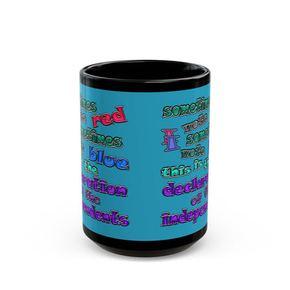 declaration of the independents - Black Mug (turquoise)