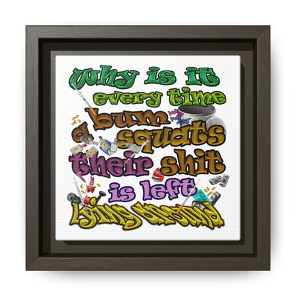 the bum's shit - framed canvas art (white)