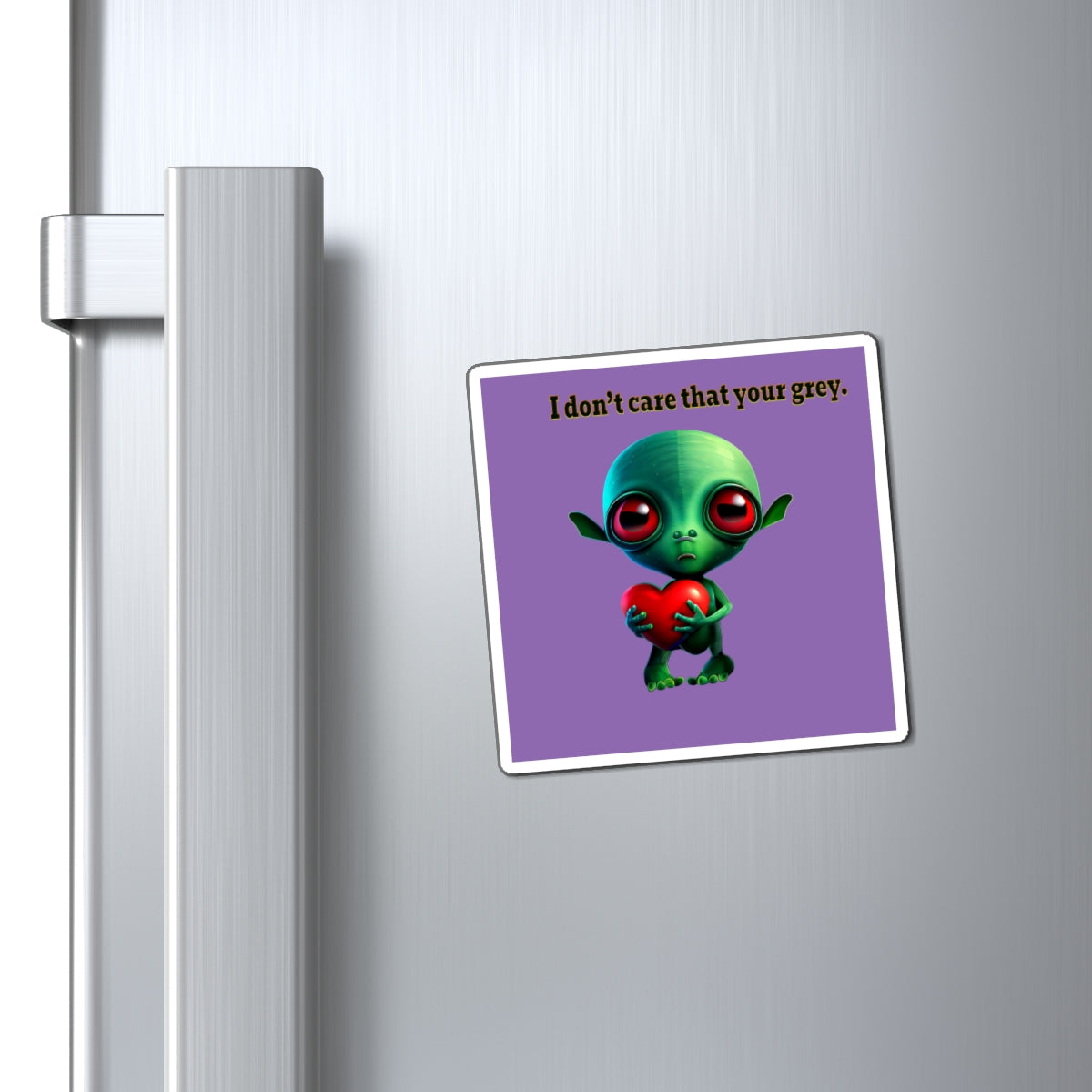 I don't care that your grey - Magnets - (light purple)