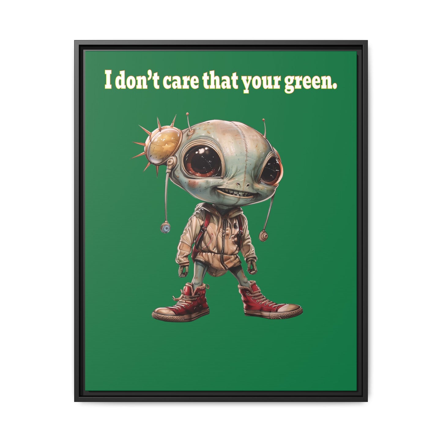 I don't care that your green - framed canvas art (dark green)