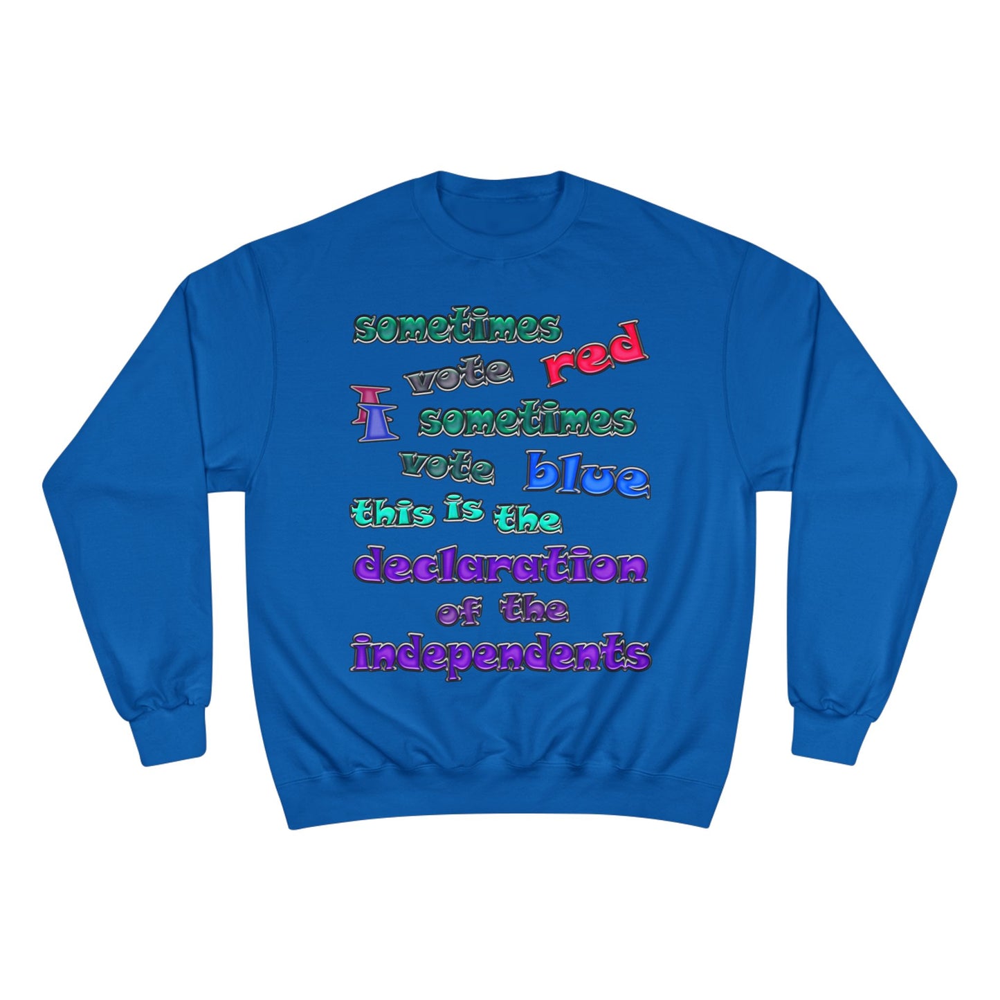 declaration of the independents - Champion Sweatshirt
