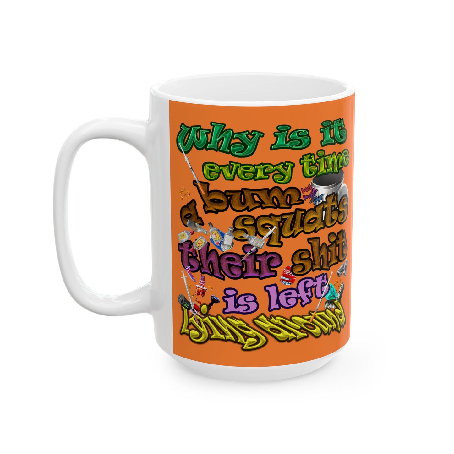 the bum's shit - White Mug (crusta)