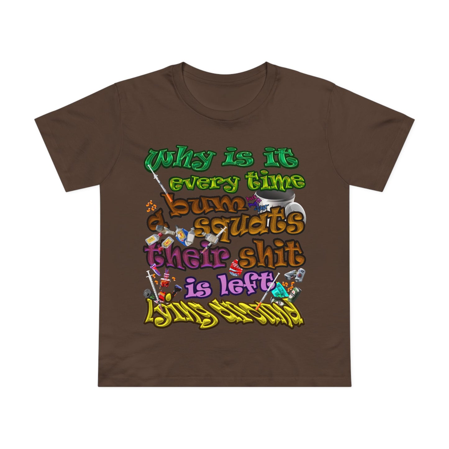the bum's shit - Women’s Maple Tee