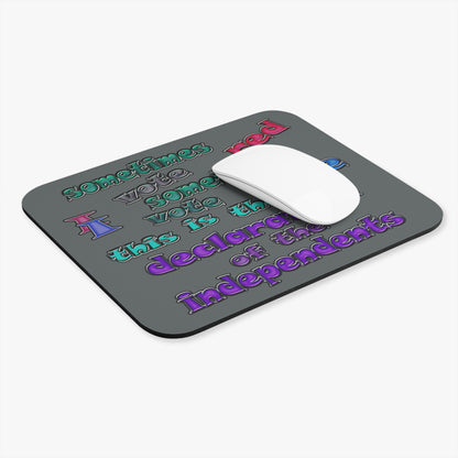 declaration of the independents - Mouse Pad (Rectangle) (dark grey)