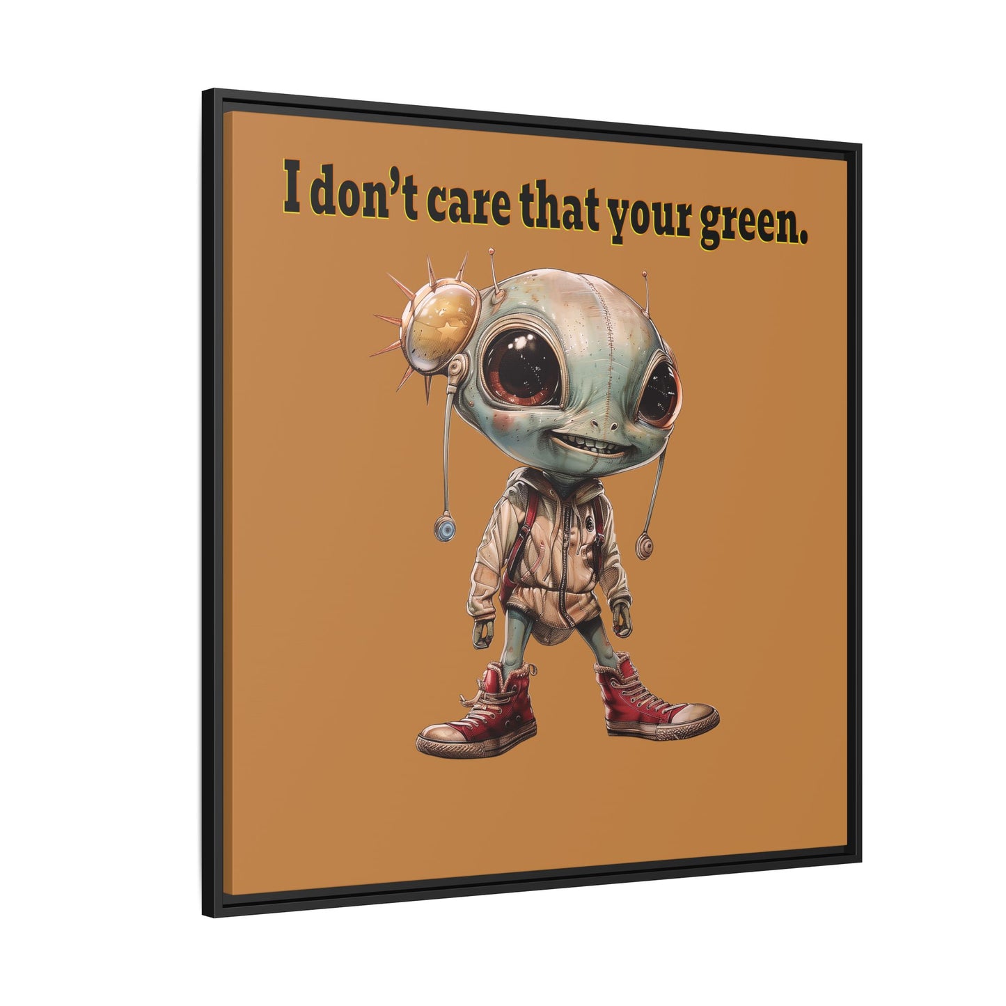 I don't care that your green - framed canvas art (light brown)