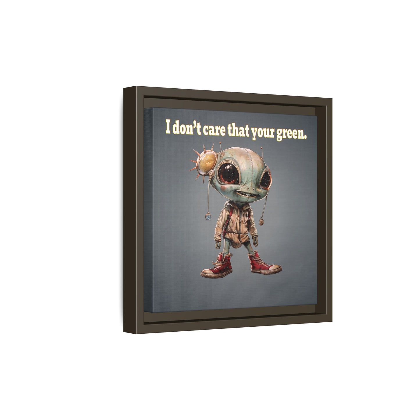 I don't care that your green - framed canvas art (grey-light grey)