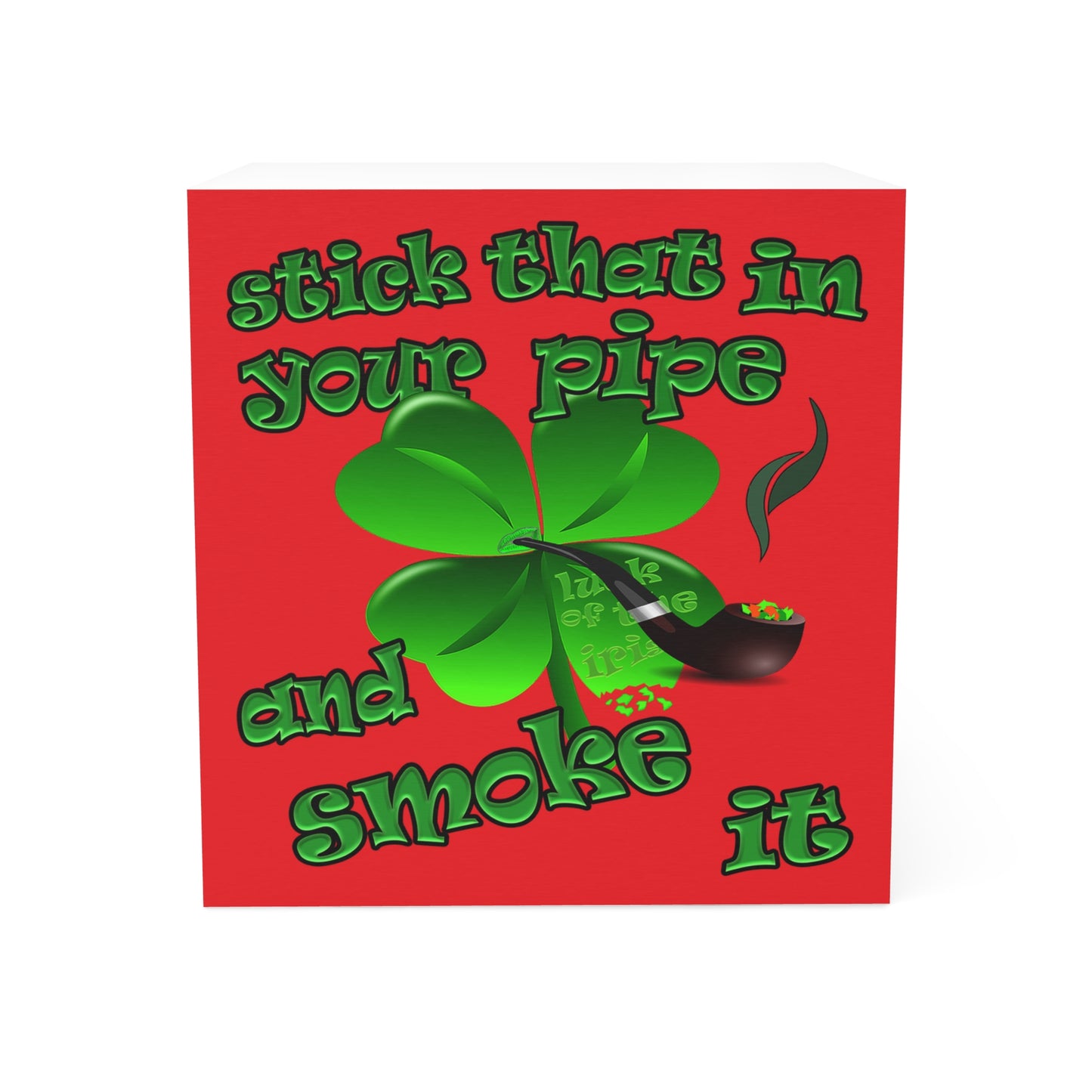 stick that in your pipe and smoke it - note cube (red)