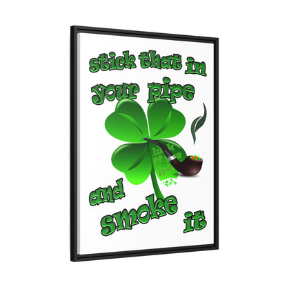 stick that in your pipe and smoke it - framed canvas art (white)