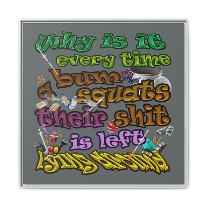 the bum's shit - framed canvas art (dark grey)