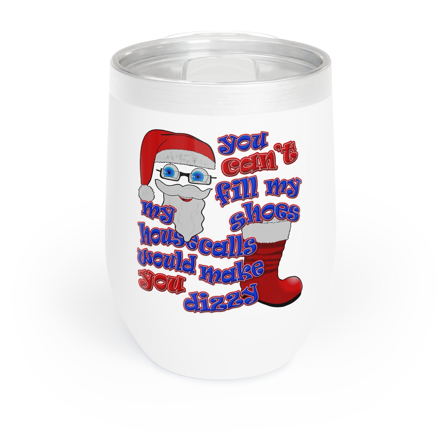 santa's shoes - Chill Wine Tumbler