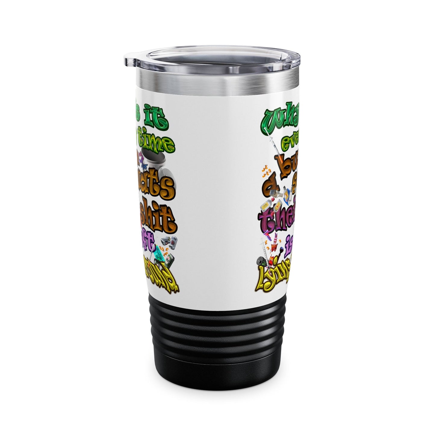 the bum's shit - Ringneck Tumbler, 20oz (white)