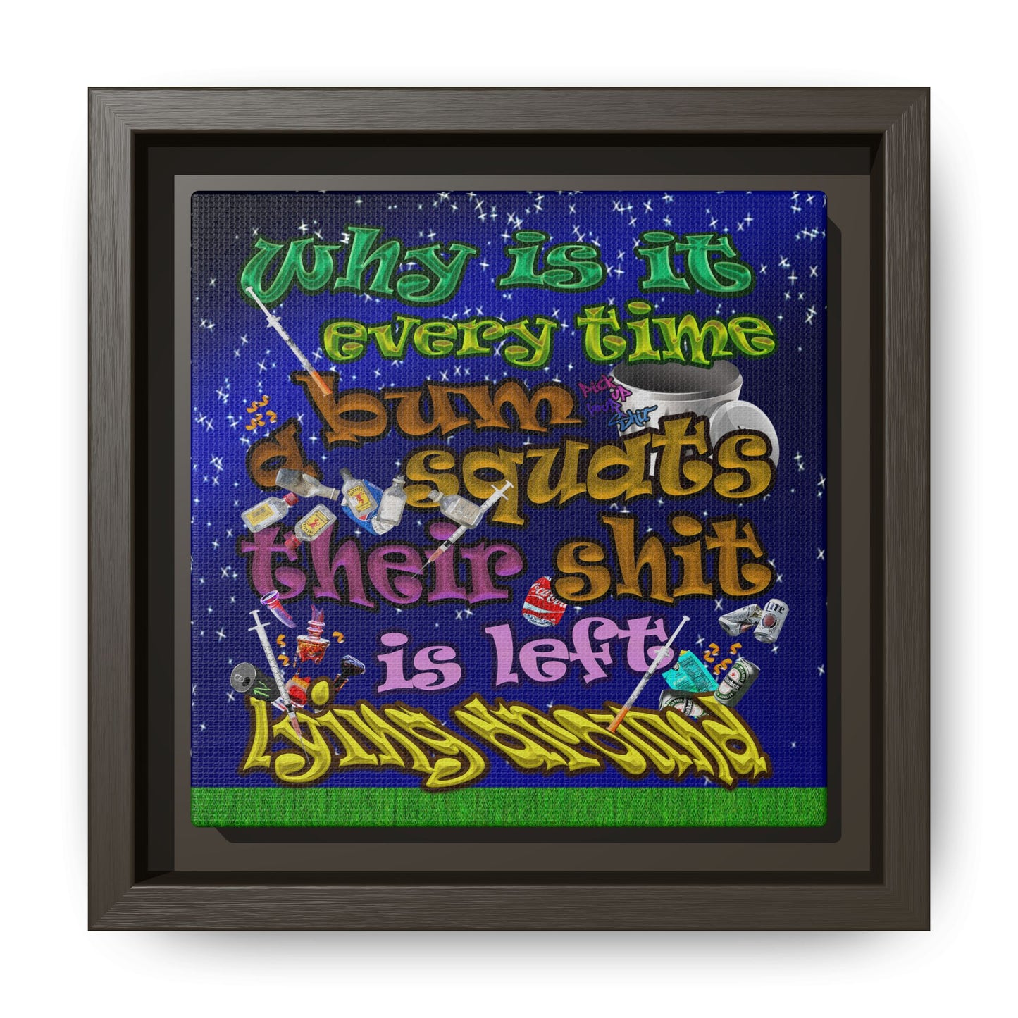 the bum's shit - framed canvas art ('snoops' background)