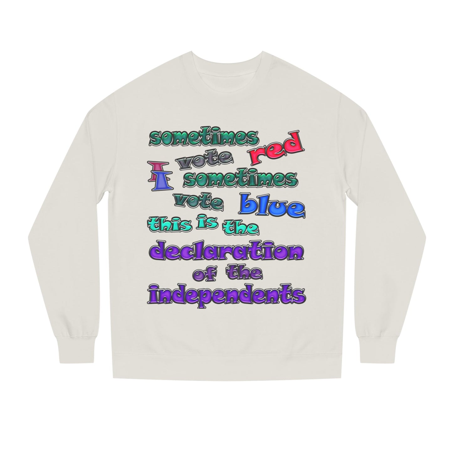 declaration of the independents - Unisex Crew Neck Sweatshirt