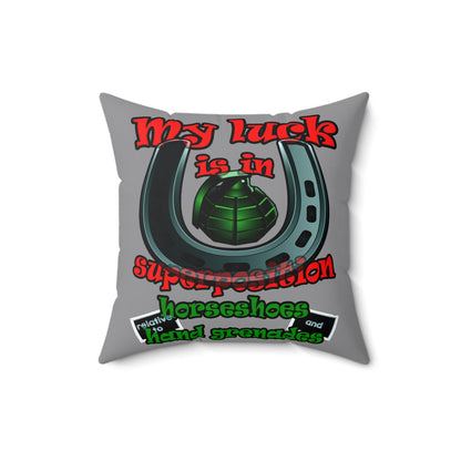 my luck - Spun Polyester Square Pillow - (grey)