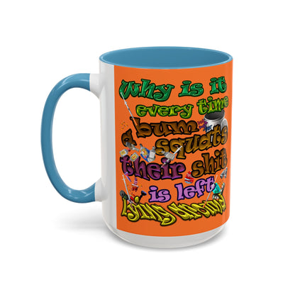 the bum's shit - Accent Mug (crusta)