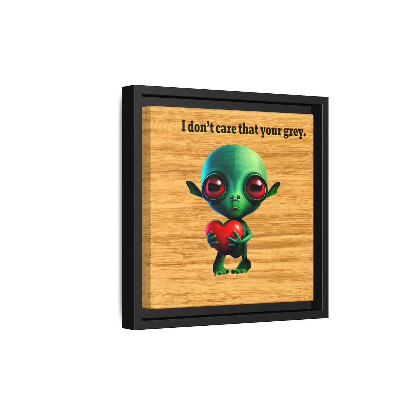 I don't care that your grey - framed canvas art (butterscotch wood finish)
