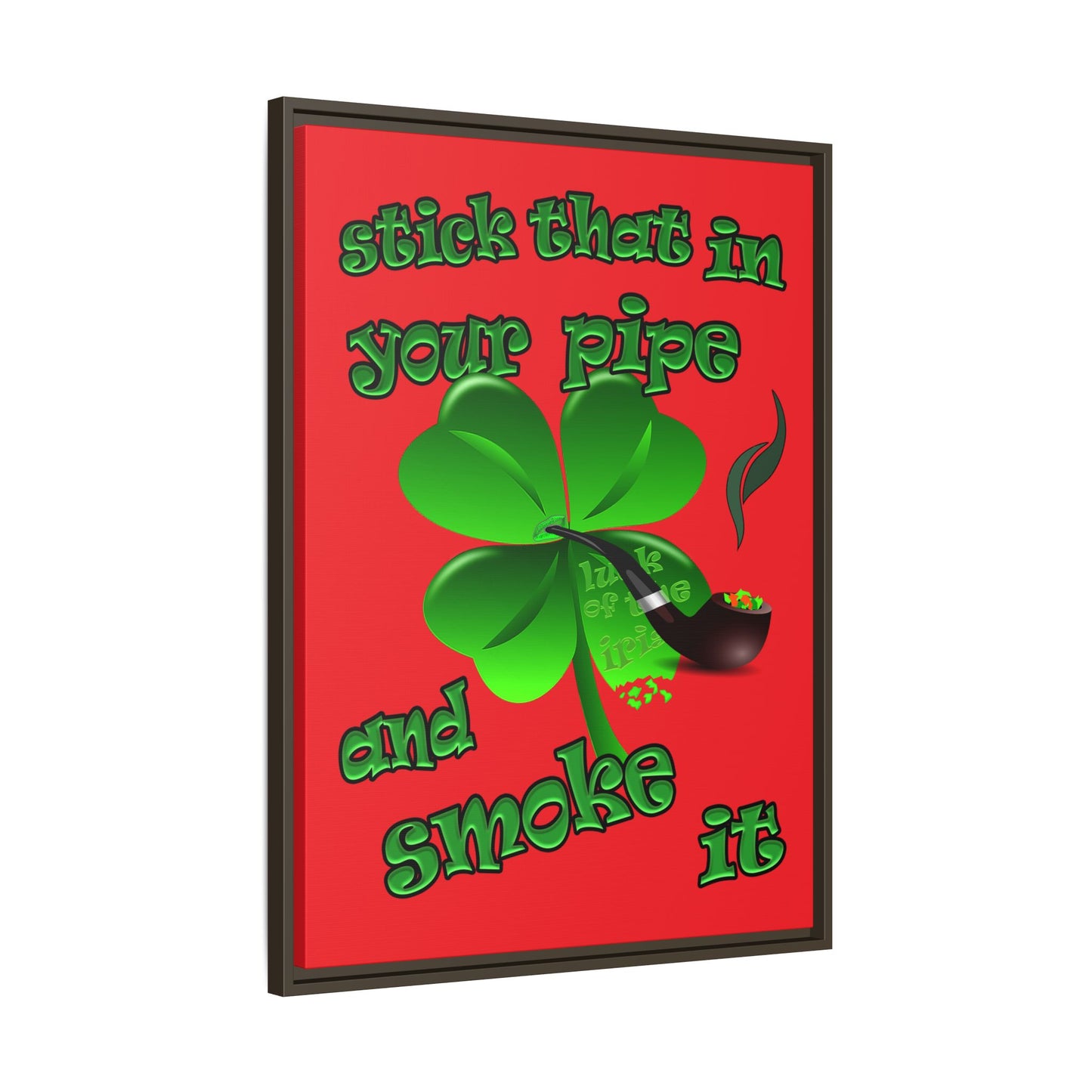 stick that in your pipe and smoke it - framed canvas art (red)