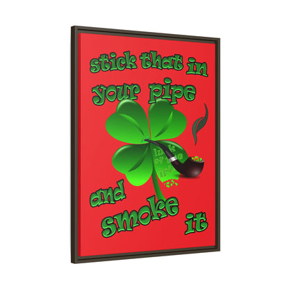 stick that in your pipe and smoke it - framed canvas art (red)