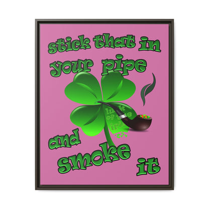 stick that in your pipe and smoke it - framed canvas art (light pink)