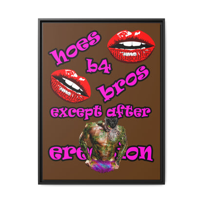 hoes b4 bros - framed canvas art (brown)