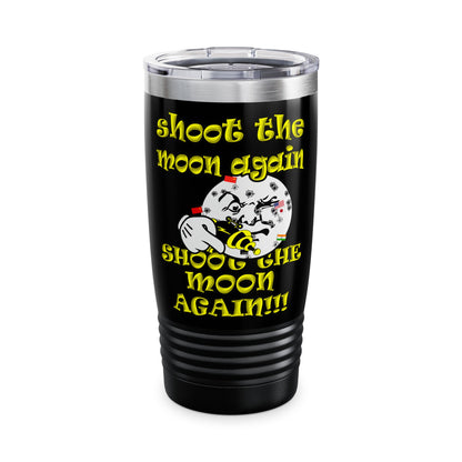 shoot the moon again - Ringneck Tumbler, 20oz (black)