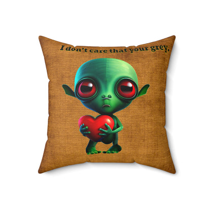 I don't care that your grey - Spun Polyester Square Pillow - (dichromatic brown papyrus)