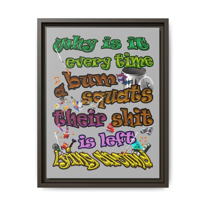 the bum's shit - framed canvas art (light grey)