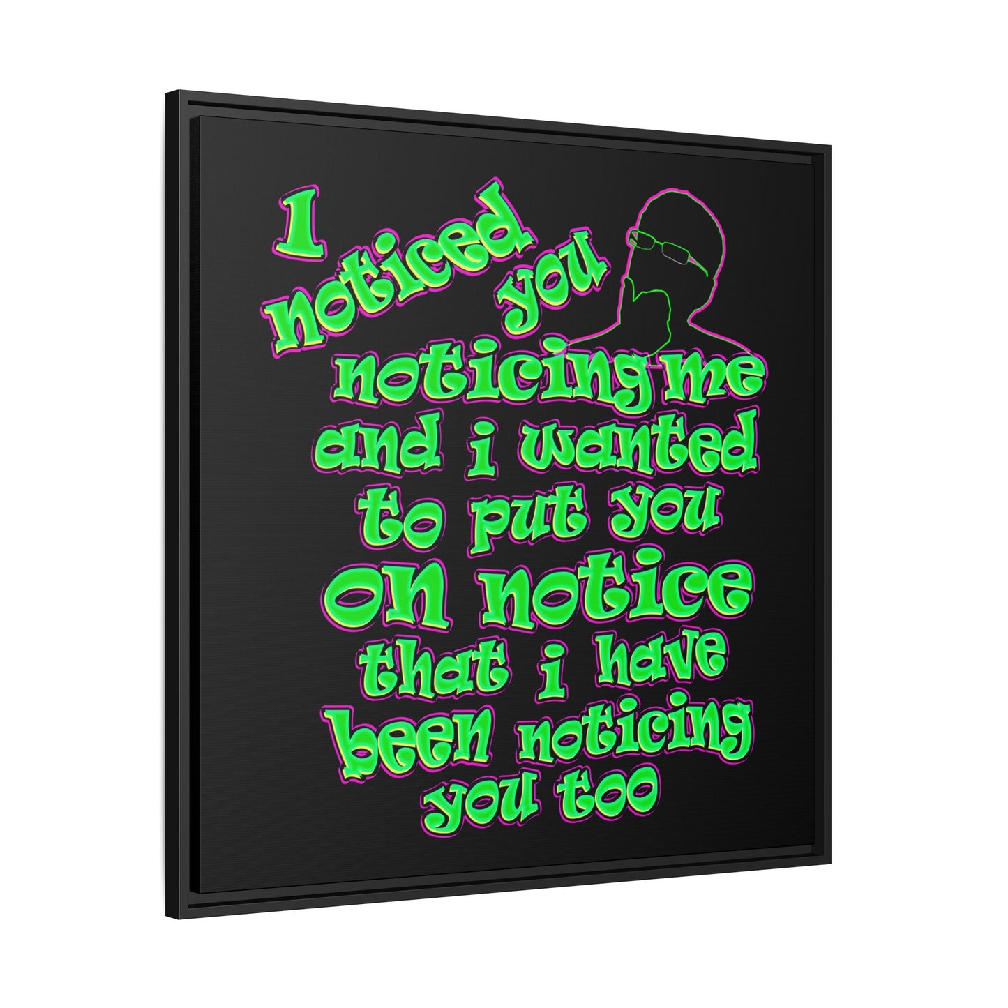 noticed you noticing - framed canvas art (black)