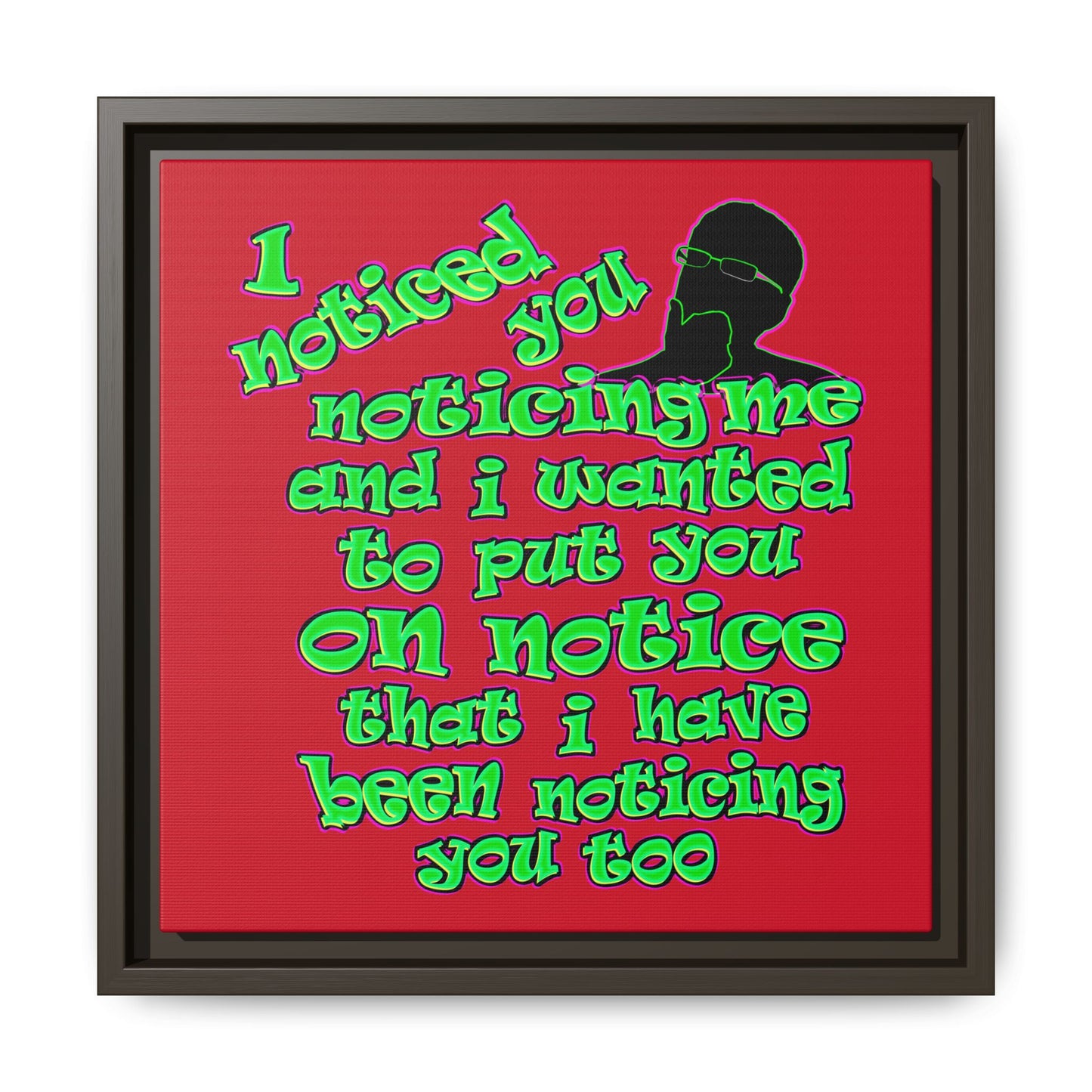 noticed you noticing - framed canvas art (dark red)