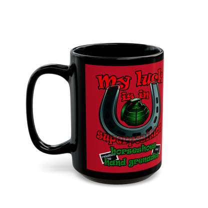 my luck - Black Mug (dark red)