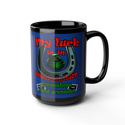 my luck - Black Mug (dark blue)