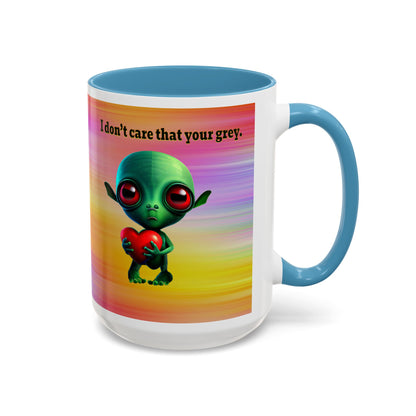 I don't care that your grey - Accent Mug (color blur)