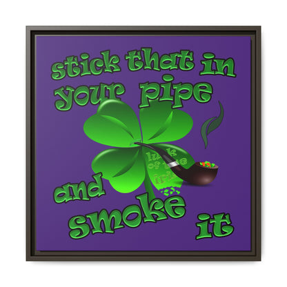 stick that in your pipe and smoke it - framed canvas art (purple)