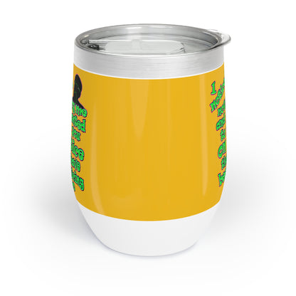 noticed you noticing - Chill Wine Tumbler (yellow)