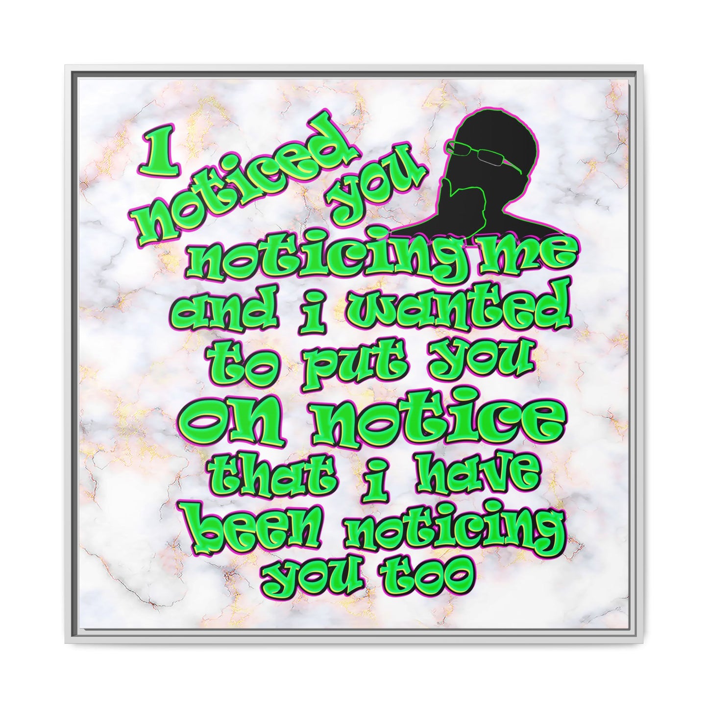 noticed you noticing - framed canvas art (white marble)