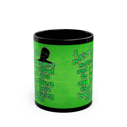 noticed you noticing - Black Mug (green turf)