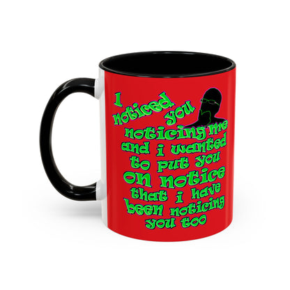 noticed you noticing - Accent Mug (red)
