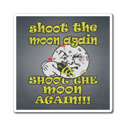 shoot the moon again - Magnets - (grey-light grey)