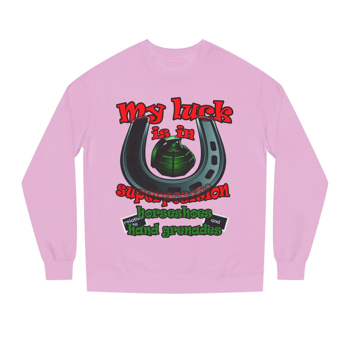 my luck - Unisex Crew Neck Sweatshirt