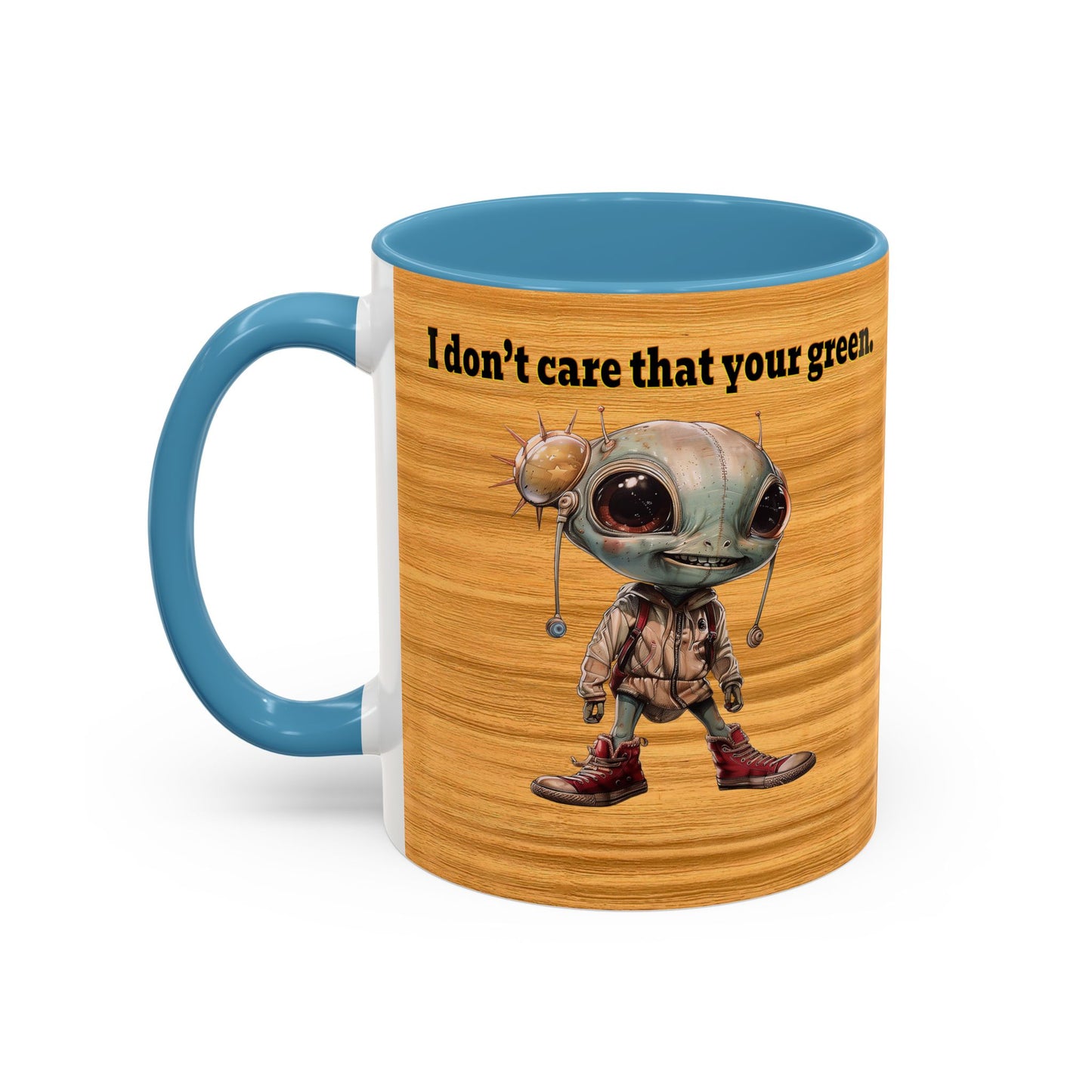 I don't care that your grey - Accent Mug (butterscotch wood finish)