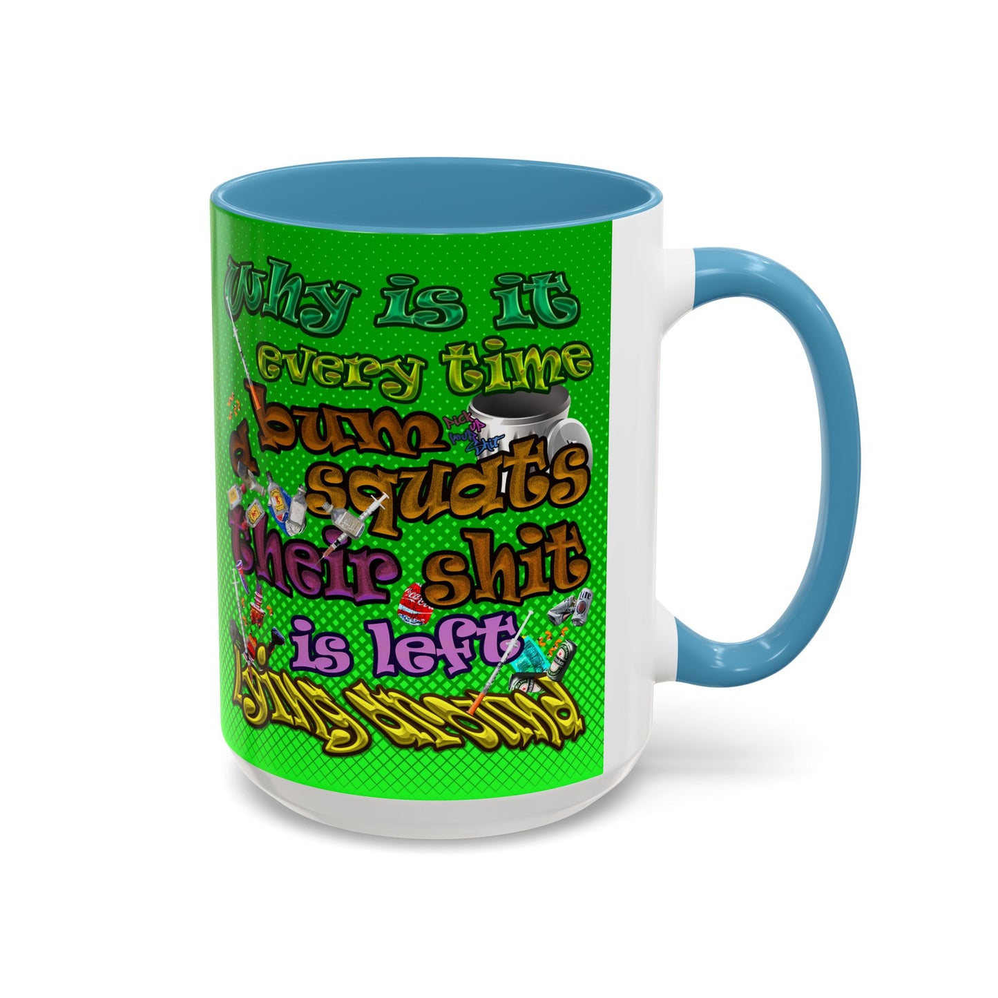 the bum's shit - Accent Mug (logo green)
