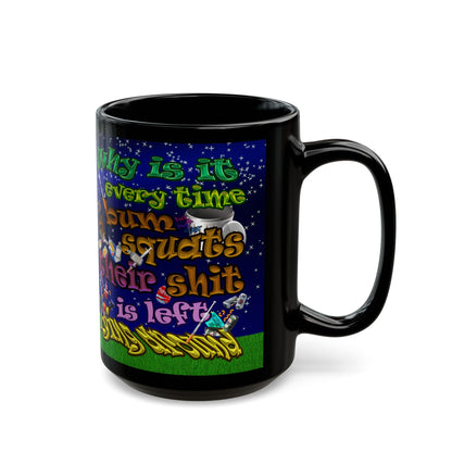 the bum's shit - Black Mug ('snoops' background)