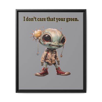 I don't care that your green - framed canvas art (grey)