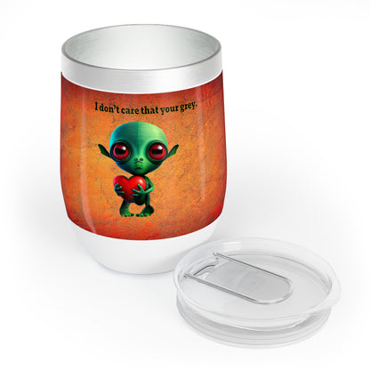 I don't care that your grey - Chill Wine Tumbler (burnt orange)
