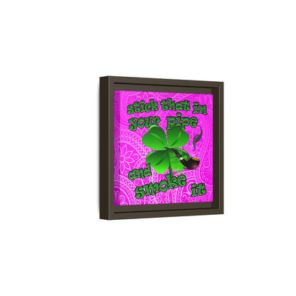 stick that in your pipe and smoke it - framed canvas art (pink swirl)