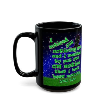 noticed you noticing - Black Mug ('snoops' background)